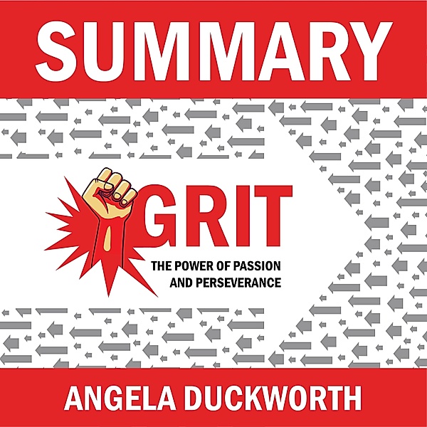 Summary of Grit: The Power of Passion and Perseverance, Ivi Green