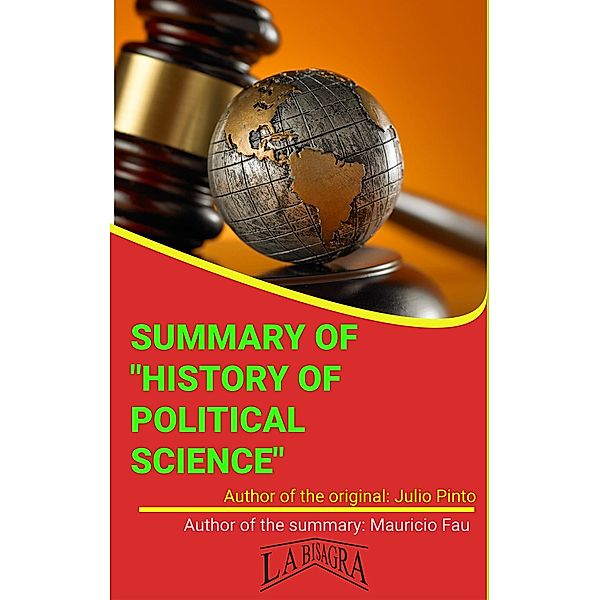 Summary Of History Of Political Science By Julio Pinto (UNIVERSITY SUMMARIES) / UNIVERSITY SUMMARIES, Mauricio Enrique Fau