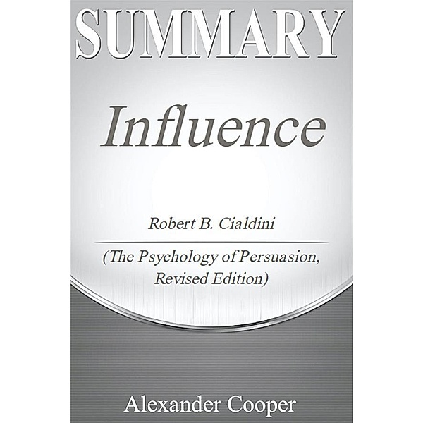 Summary of Influence / Self-Development Summaries, Alexander Cooper