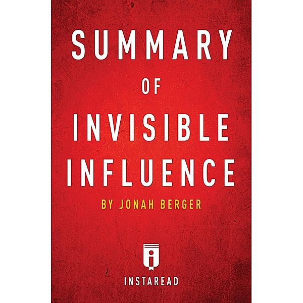 Summary of Invisible Influence / Instaread, Inc, Instaread Summaries