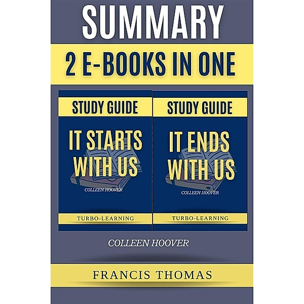 Summary of It Ends with Us, It Starts with Us Ebook / Self-Development Summaries Bd.1, Francis Thomas