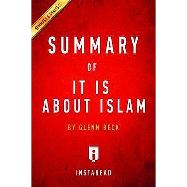 Summary of It IS About Islam / Instaread, Inc, Instaread Summaries