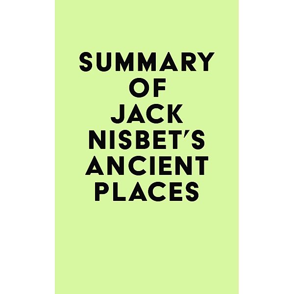 Summary of Jack Nisbet's Ancient Places / IRB Media, IRB Media