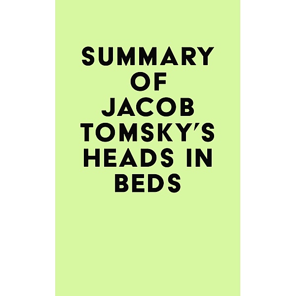 Summary of Jacob Tomsky's Heads in Beds / IRB Media, IRB Media