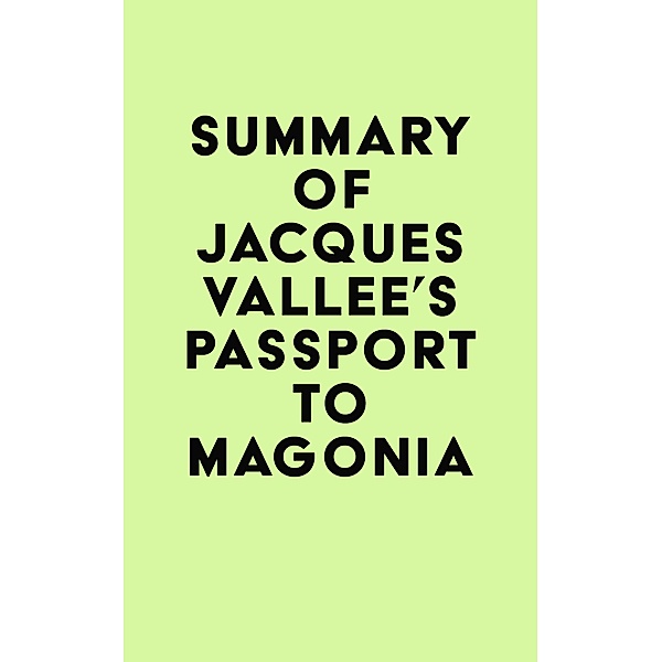 Summary of Jacques Vallee's Passport to Magonia / IRB Media, IRB Media