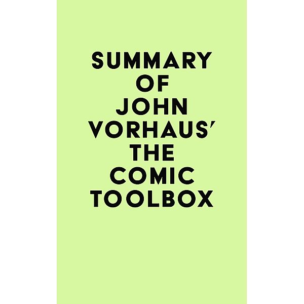 Summary of John Vorhaus's The Comic Toolbox / IRB Media, IRB Media