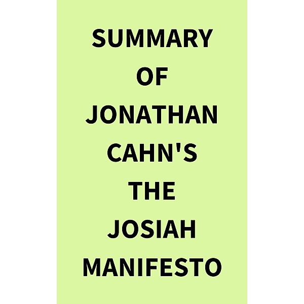 Summary of Jonathan Cahn's The Josiah Manifesto, IRB Media