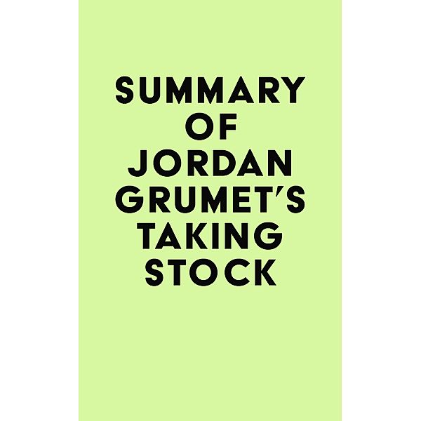 Summary of Jordan Grumet's Taking Stock / IRB Media, IRB Media