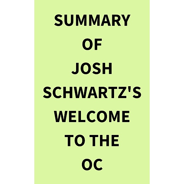 Summary of Josh Schwartz's Welcome to the OC, IRB Media
