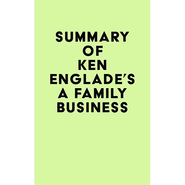 Summary of Ken Englade's A Family Business / IRB Media, IRB Media