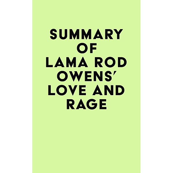Summary of Lama Rod Owens's Love and Rage / IRB Media, IRB Media