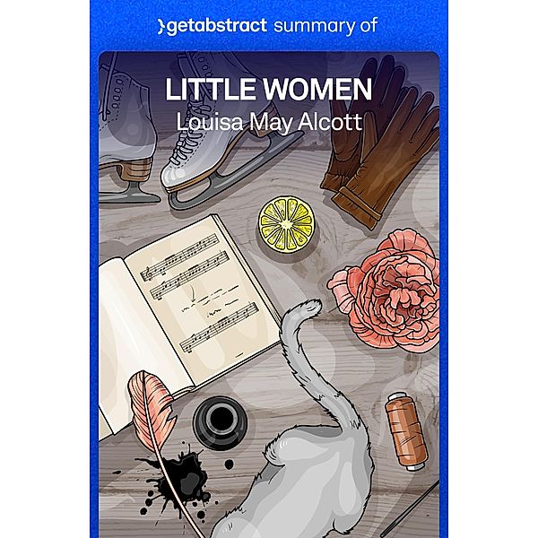 Summary of Little Women by Louisa May Alcott / GetAbstract AG, getAbstract AG