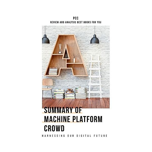 Summary of Machine Platform Crowd, PCC