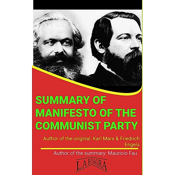 Summary Of Manifesto Of The Communist Party By Karl Marx & Friedrich Engels (UNIVERSITY SUMMARIES) / UNIVERSITY SUMMARIES, Mauricio Enrique Fau
