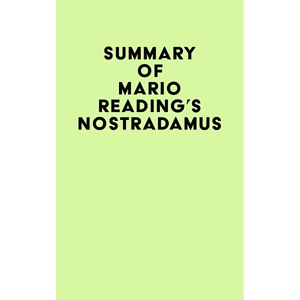 Summary of Mario Reading's Nostradamus / IRB Media, IRB Media