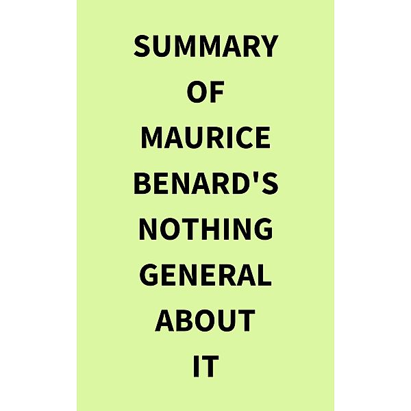 Summary of Maurice Benard's Nothing General About It, IRB Media