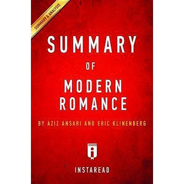 Summary of Modern Romance / Instaread, Inc, Instaread Summaries