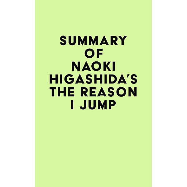 Summary of Naoki Higashida's The Reason I Jump, IRB Media