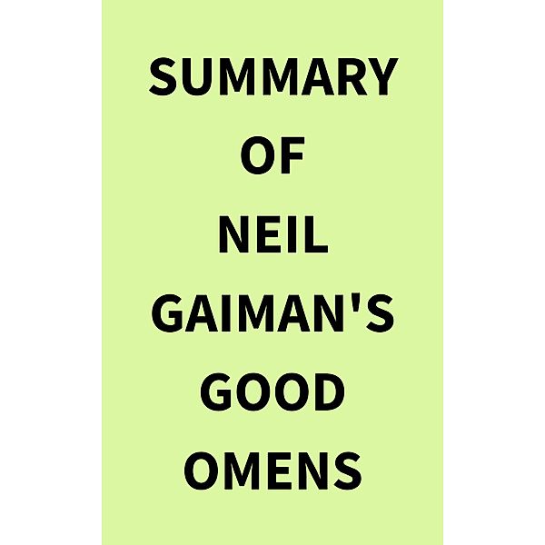 Summary of Neil Gaiman's Good Omens, IRB Media