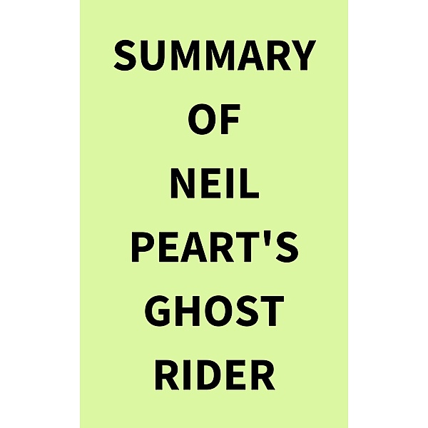 Summary of Neil Peart's Ghost Rider, IRB Media