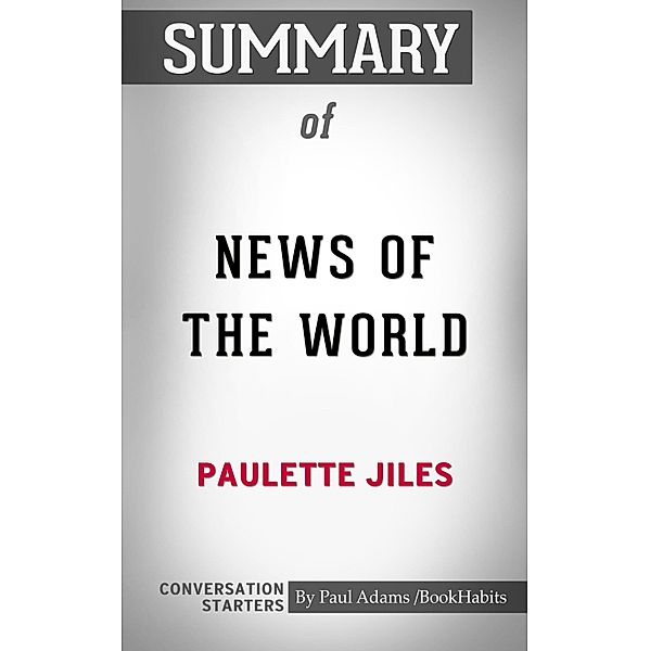 Summary of News of the World, Paul Adams