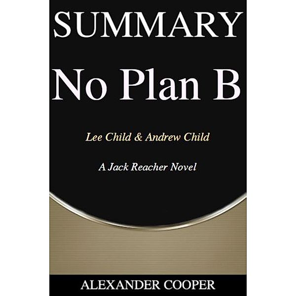 Summary of No Plan B / Self-Development Summaries Bd.1, Alexander Cooper