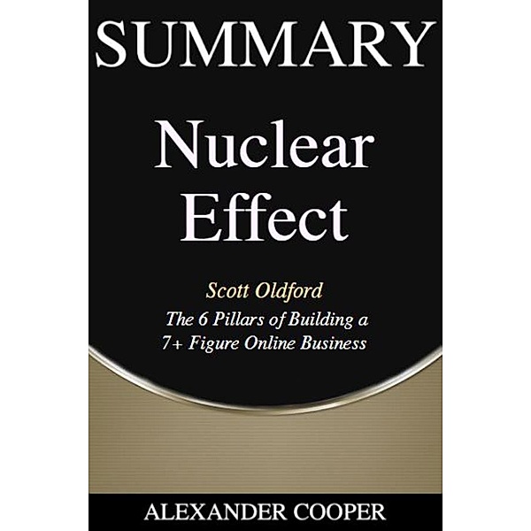 Summary of Nuclear Effect / Self-Development Summaries Bd.1, Alexander Cooper