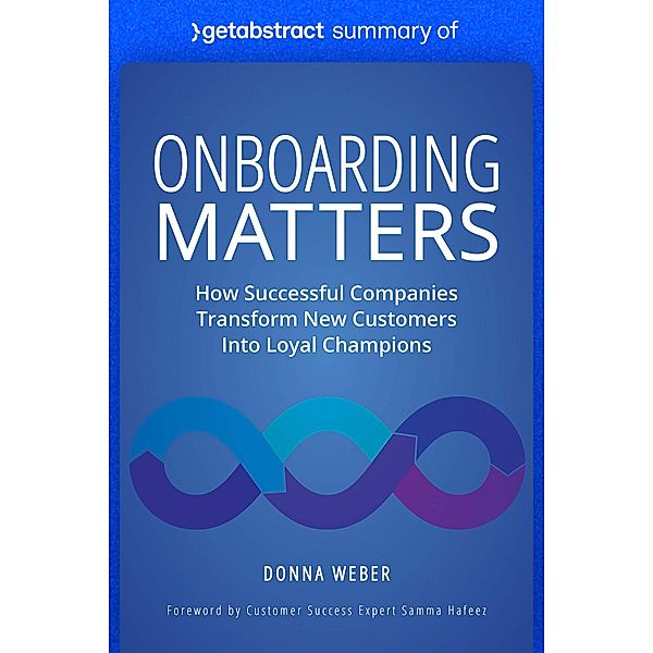 Summary of Onboarding Matters by Donna Weber / GetAbstract AG, getAbstract AG