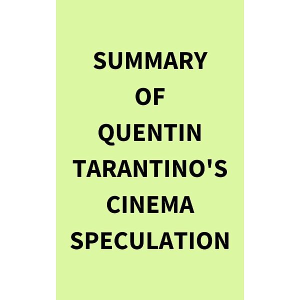 Summary of Quentin Tarantino's Cinema Speculation, IRB Media