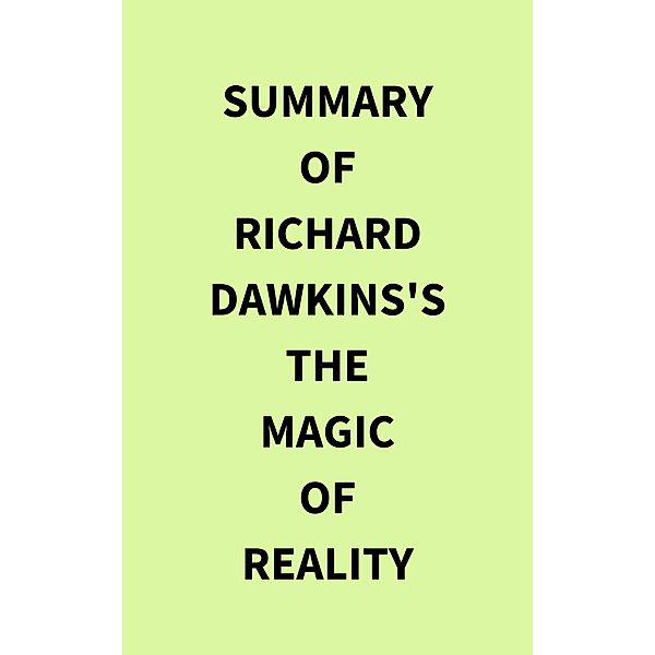 Summary of Richard Dawkins's The Magic of Reality, IRB Media