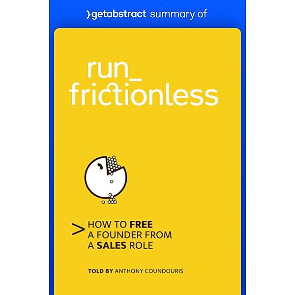 Summary of run_frictionless by Anthony Coundouris, getAbstract AG