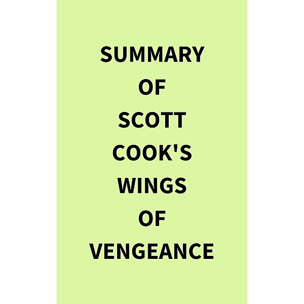 Summary of Scott Cook's Wings of Vengeance, IRB Media