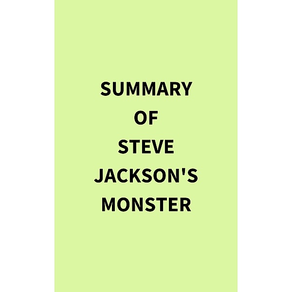 Summary of Steve Jackson's Monster, IRB Media