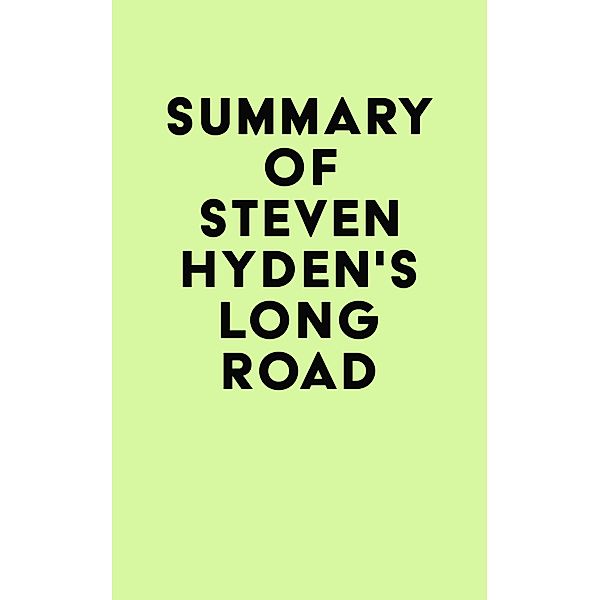 Summary of Steven Hyden's Long Road / IRB Media, IRB Media