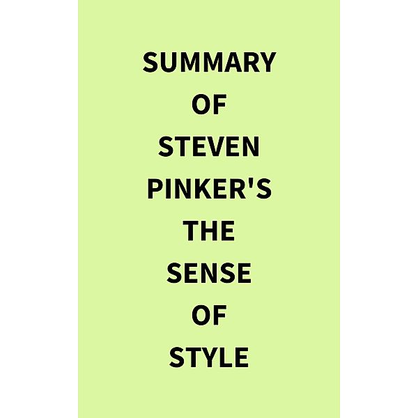 Summary of Steven Pinker's The Sense of Style, IRB Media