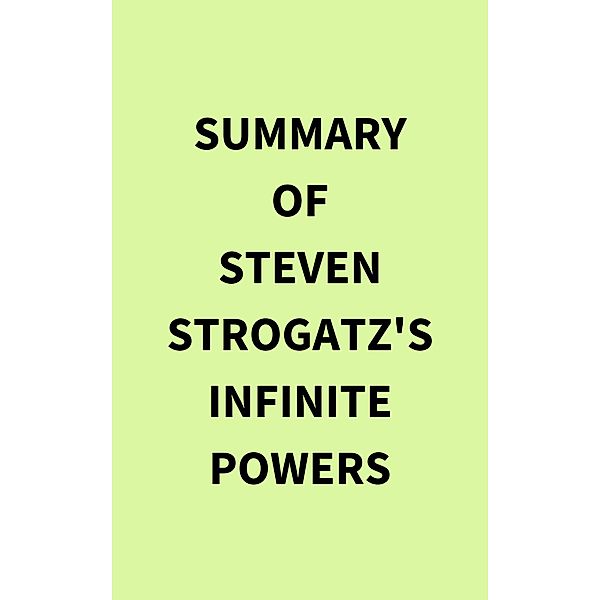 Summary of Steven Strogatz's Infinite Powers, IRB Media