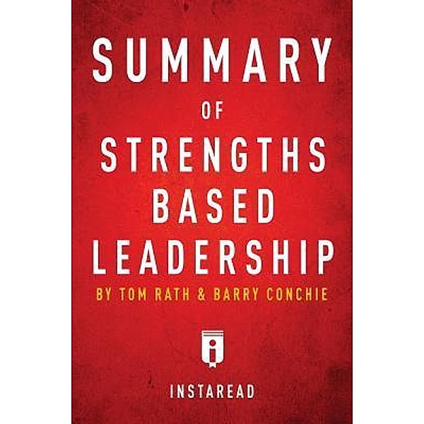 Summary of Strengths Based Leadership / Instaread, Inc, Instaread Summaries