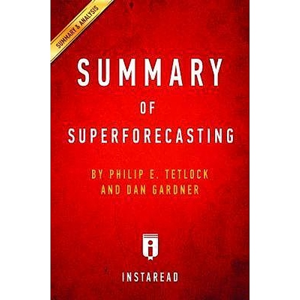 Summary of Superforecasting / Instaread, Inc, Instaread Summaries