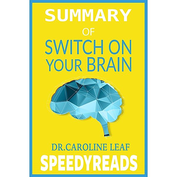 Summary of Switch On Your Brain, Speedyreads