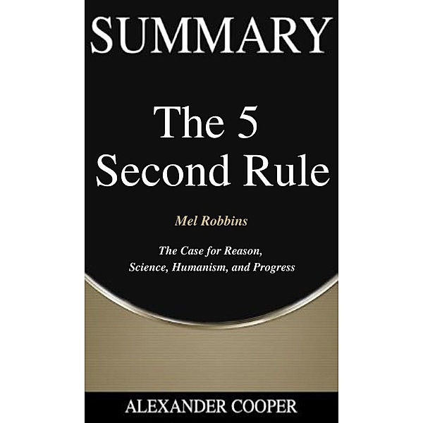 Summary of The 5 Second Rule / Self-Development Summaries Bd.1, Alexander Cooper