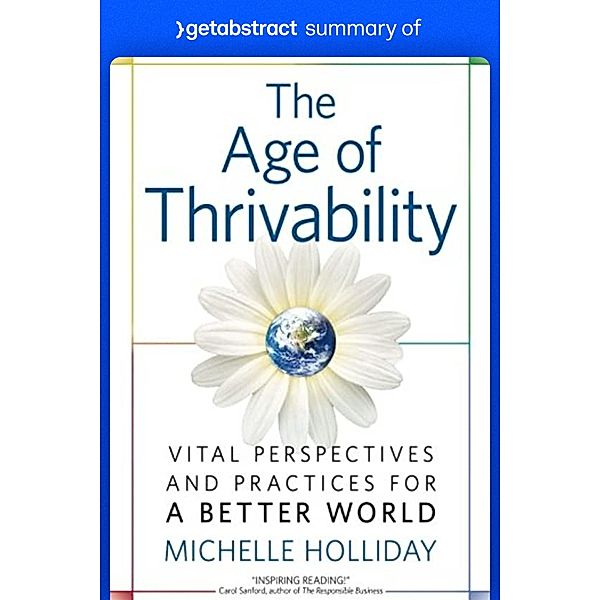 Summary of The Age of Thrivability by Michelle Holliday / GetAbstract AG, getAbstract AG