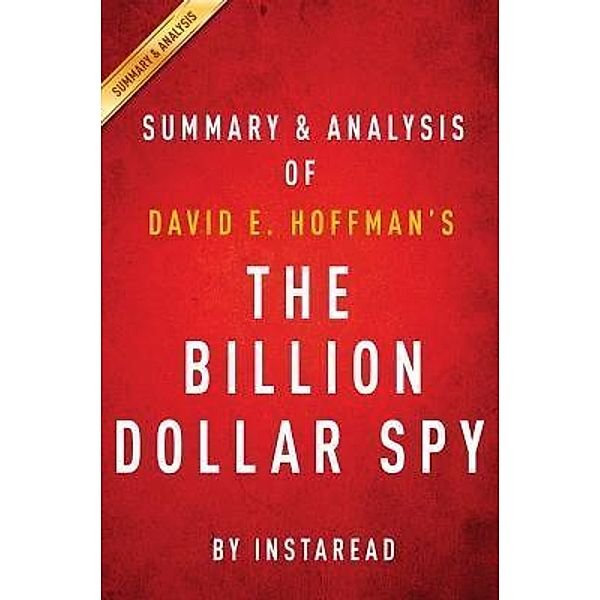 Summary of The Billion Dollar Spy / Instaread, Inc, Instaread Summaries