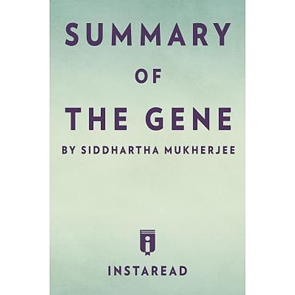 Summary of The Gene / Instaread, Inc, Instaread Summaries
