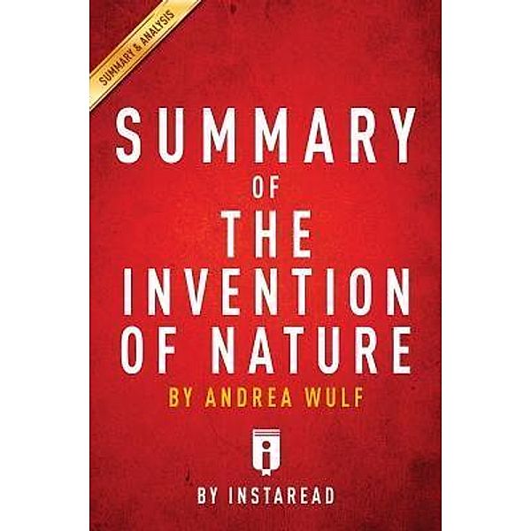 Summary of The Invention of Nature / Instaread, Inc, Instaread Summaries