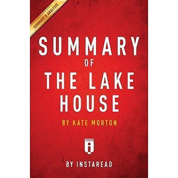 Summary of The Lake House / Instaread, Inc, Instaread Summaries