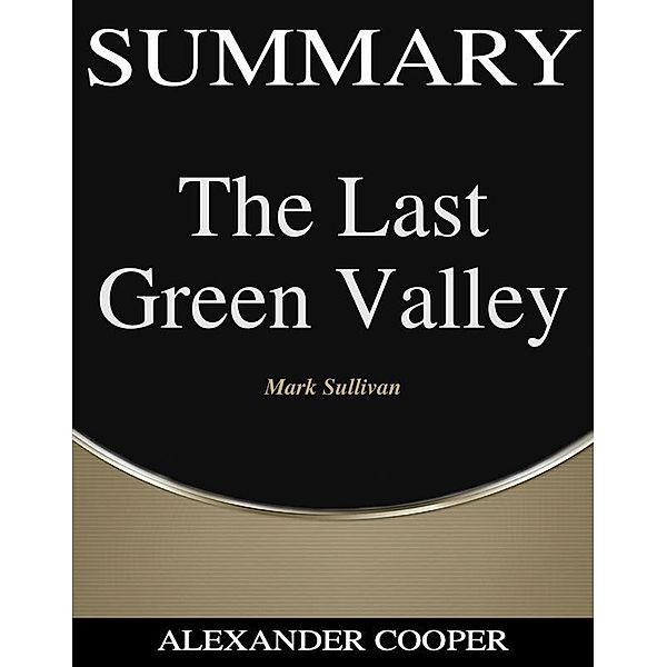 Summary of The Last Green Valley / Self-Development Summaries Bd.1, Alexander Cooper