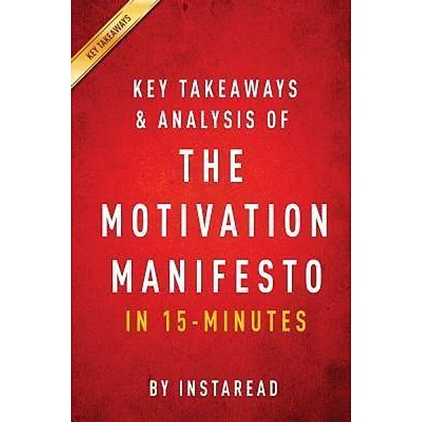 Summary of The Motivation Manifesto / Instaread, Inc, Instaread Summaries