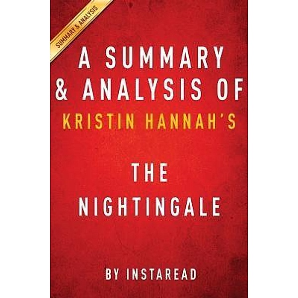 Summary of The Nightingale / Instaread, Inc, Instaread Summaries