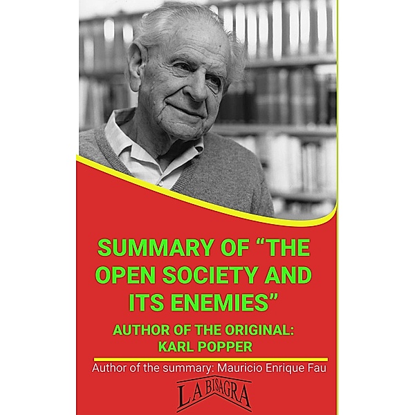 Summary Of The Open Society And Its Enemies By Karl Popper (UNIVERSITY SUMMARIES) / UNIVERSITY SUMMARIES, Mauricio Enrique Fau