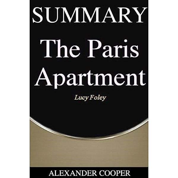 Summary of The Paris Apartment / Self-Development Summaries Bd.1, Alexander Cooper